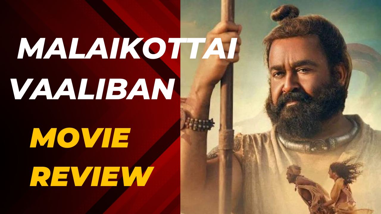 Read more about the article Malaikottai Vaaliban Movie Review: Mohanlal Anchors the Fantasy Drama